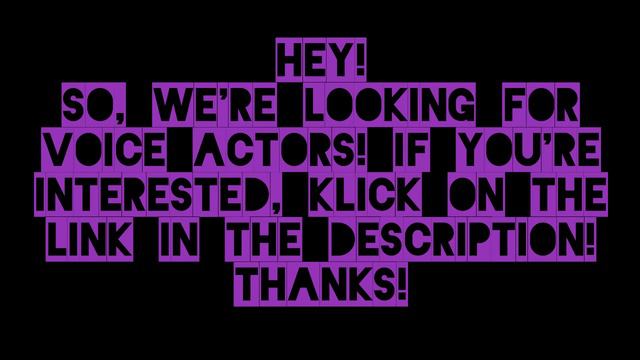We're looking for voice actors and someone to sing the opening! смотреть онлайн