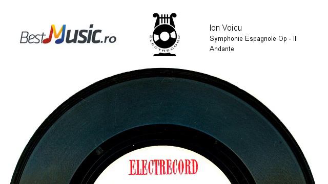 Ion Voicu - Symphonie Espagnole Op 21- III Andante смотреть онлайн