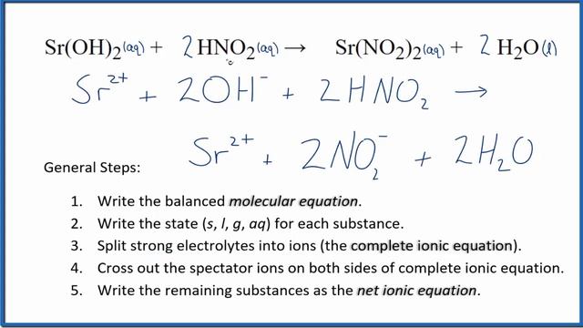 How to Write the Net Ionic Equation for Sr(OH)2 + HNO2 = Sr(NO2)2 + H2O смотреть онлайн