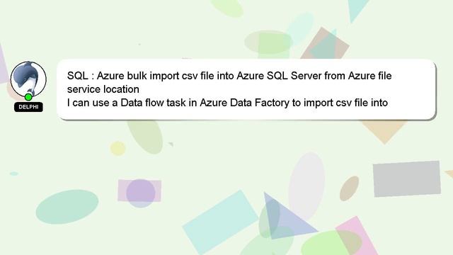 SQL : Azure bulk import csv file into Azure SQL Server from Azure file service location смотреть онлайн