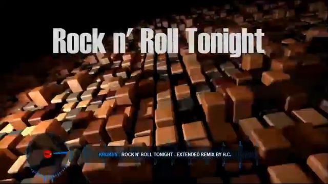 Krokus - Rock N' Roll Tonight - Extended Remix By H.C.