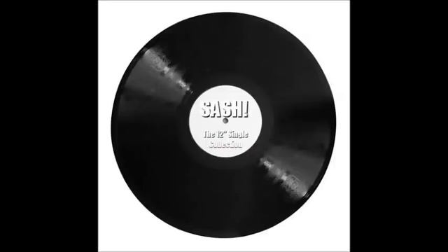 SASH! - The full 12" Single Collection (120 Min. Mix) смотреть онлайн
