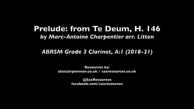 Prelude: from Te Deum, H. 146 by Charpentier. (ABRSM Grade 3 Clarinet) смотреть онлайн