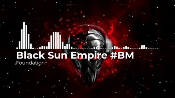 Black Sun Empire - Foundation #BM