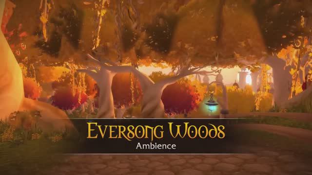 Eversong Woods - Music & Ambience - World Of Warcraft
