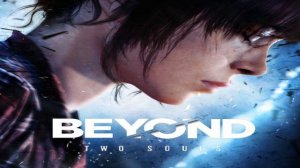 Beyond: Two Souls OST Track 81 - The Mission (Epilogue) (Lorne Balfe)