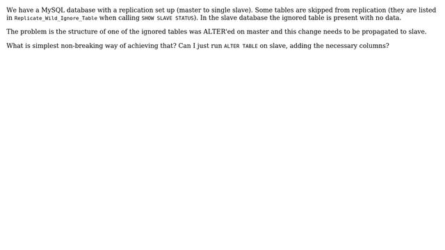 MySQL replication: how to safely propagate ignored table structure changes from master to slave? смотреть онлайн