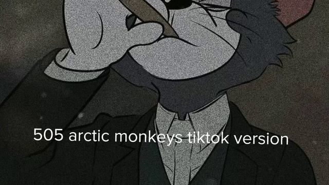 505 arctic monkeys tiktok version смотреть онлайн