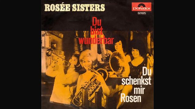 Rosée Sisters - Du schenkst mir Rosen (1966) смотреть онлайн