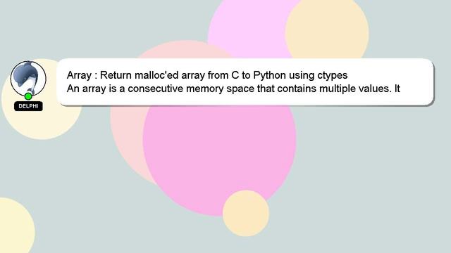 Array : Return malloc'ed array from C to Python using ctypes смотреть онлайн