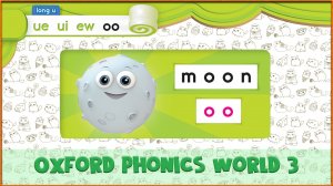 Long | oo | Oxford Phonics World 3 - Long Vowels. #38