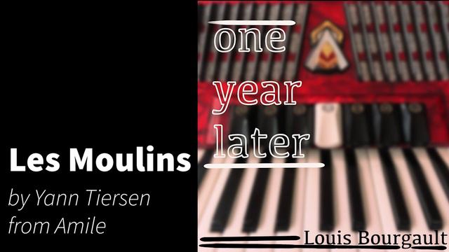 Les Moulins (one year of accordion) смотреть онлайн