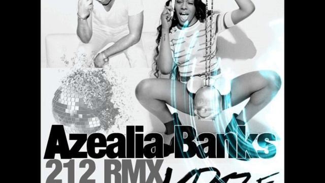 Azealia Banks - 212 Remix (Vlad Diaz RMX 2013) смотреть онлайн