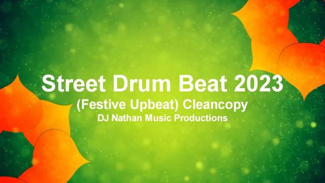 Street Drum Beat 2023 (Festive Upbeat) Cleancopy FREE!!! смотреть онлайн