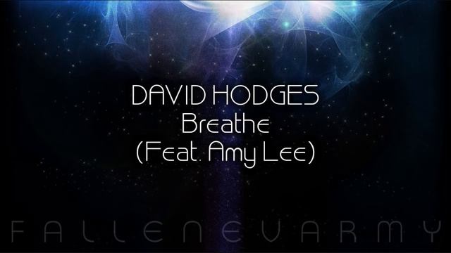 David Hodges - Breathe (Feat. Amy Lee) смотреть онлайн
