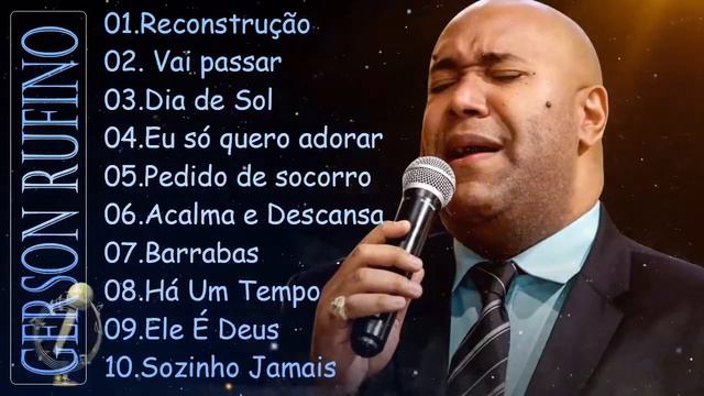 Recontrucao , Vai Passar ,.. || GERSON RUFINO || Top 10 Músicas Gospel Mais Tocadas 2023 смотреть онлайн