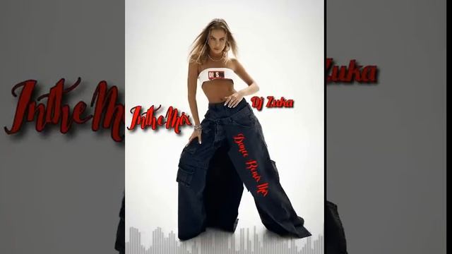 Dj .ZUKA Dance New Style Mix ....