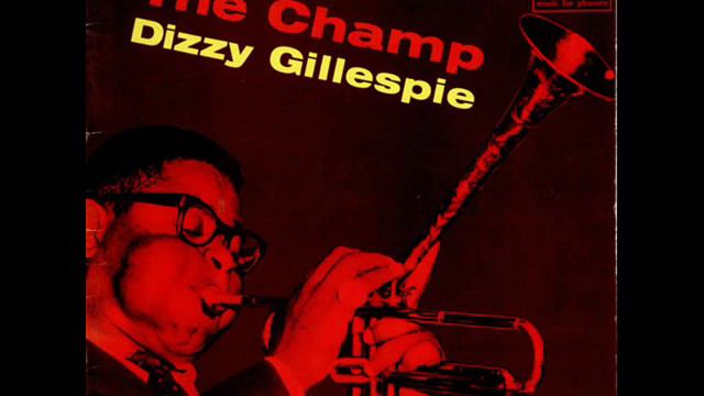 Dizzy Gillespie - The Champ смотреть онлайн
