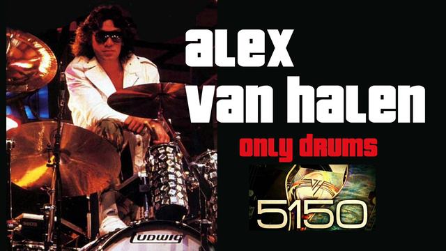 Van Halen - Good Enough (DRUMS ONLY ) Alex