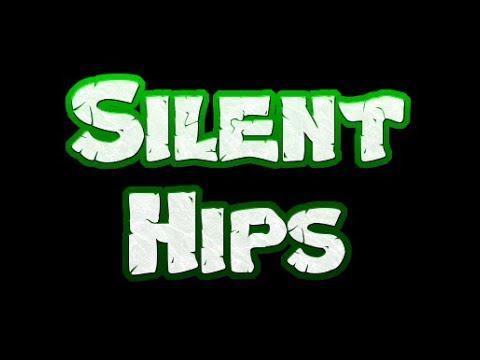 Silent Hips