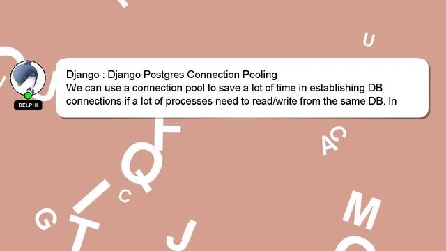 Django : Django Postgres Connection Pooling смотреть онлайн