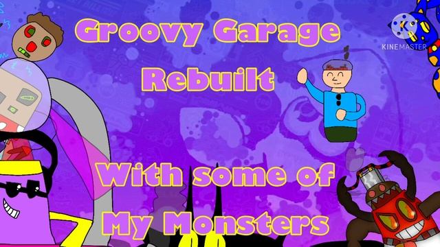 Some of my monsters on Groovy Garage Rebuilt смотреть онлайн