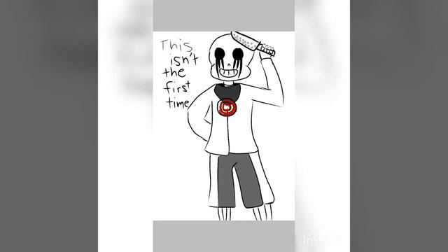 Killer!Sans - Not The First Time смотреть онлайн