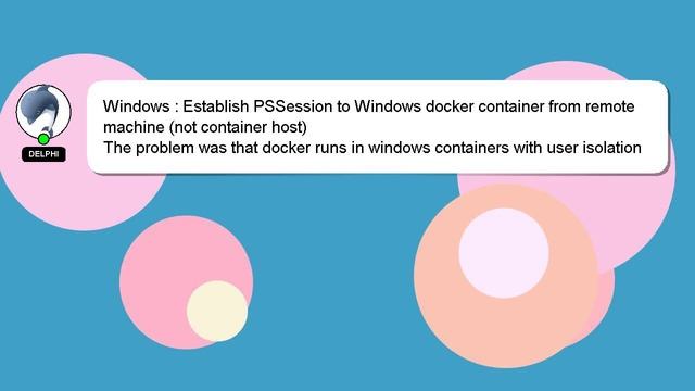 Windows : Establish PSSession to Windows docker container from remote machine (not container host) смотреть онлайн