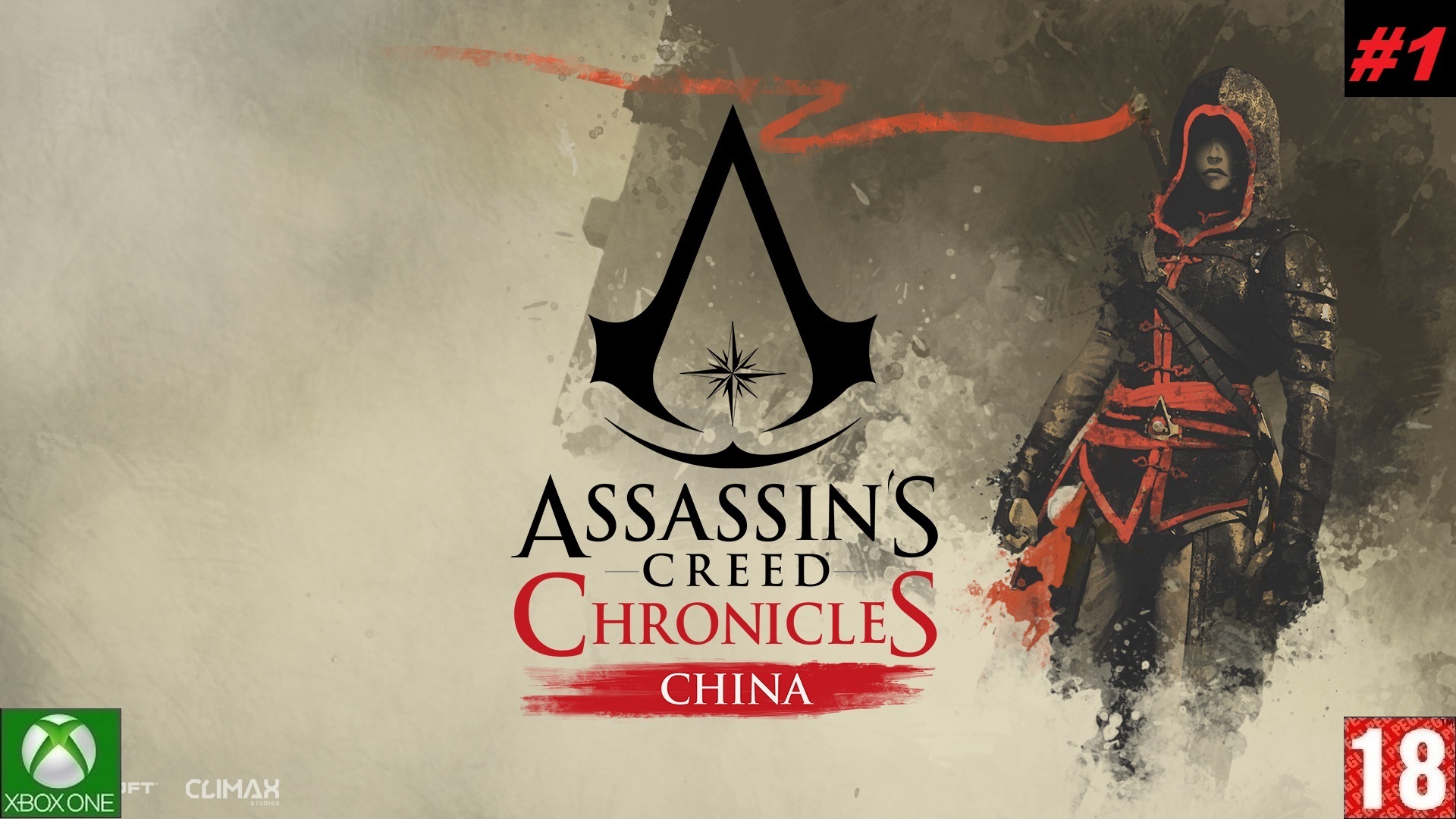 Assassin's Creed Chronicles: China (Xbox One) - Прохождение - #1. (без комментариев)
