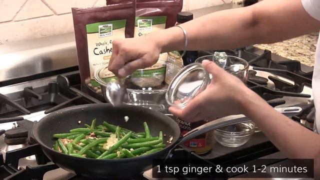 Spicy Sweet Cashew Green Bean Stir Fry Recipe by NOW Foods смотреть онлайн