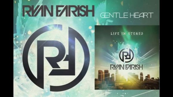 Ryan Farish - Gentle Heart (Official Audio)
