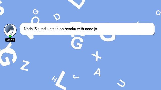 NodeJS : redis crash on heroku with node.js смотреть онлайн