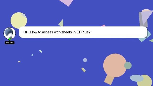 C# : How to access worksheets in EPPlus? смотреть онлайн