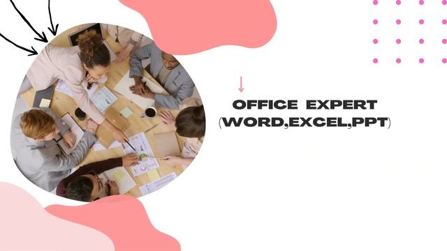 Office Expert(word,excel,ppt)