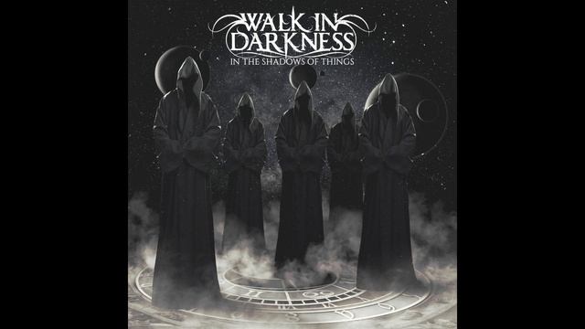 WALK IN DARKNESS - "Dance Of Time" смотреть онлайн