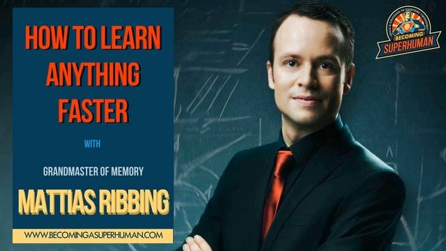 Ep. 101: GrandMaster of Memory Mattias Ribbing: How To Learn Anything Faster смотреть онлайн