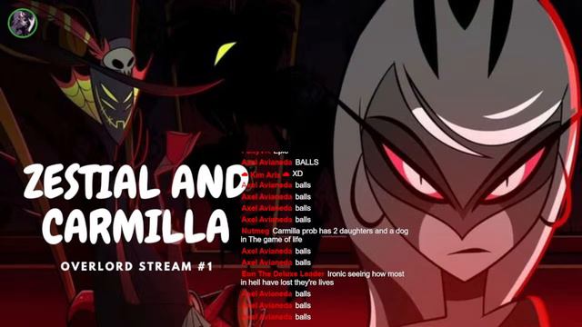 OVERLORD STREAM#1- CARMILLA CARMINE AND ZESTIAL смотреть онлайн