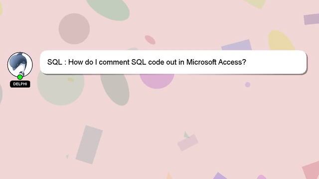 SQL : How do I comment SQL code out in Microsoft Access? смотреть онлайн