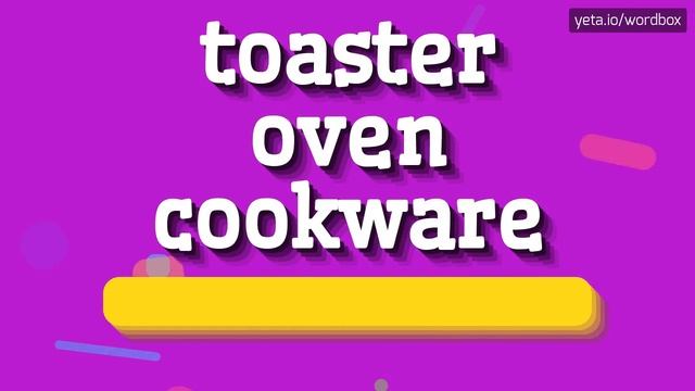 TOASTER OVEN COOKWARE - HOW TO SAY TOASTER OVEN COOKWARE? #toaster oven cookware смотреть онлайн