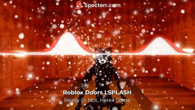 Ready Or Not, Here I Come : Roblox Doors OST *Credits to LSPLASH* смотреть онлайн