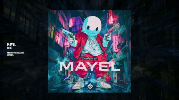 Mayel - Echo [Neuropunk Records]