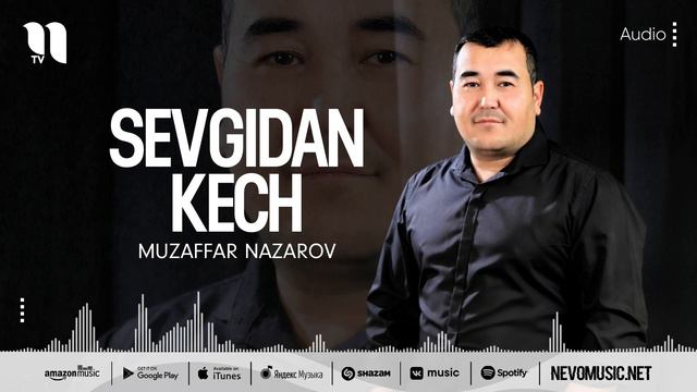 Muzaffar Nazarov - Sevgidan Kech (audio 2022)