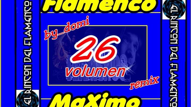 FlaMenCo MaXiMo vol.26 remix by_domi смотреть онлайн