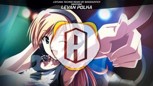 ▶[Nightcore] - Levan Polka [BassHunter Remix] смотреть онлайн