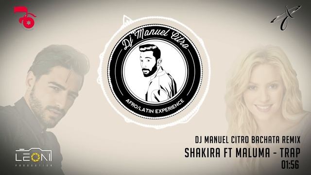 Shakira ft Maluma - Trap (Dj Manuel Citro Bachata Remix) смотреть онлайн