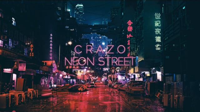 C R A Z O - NEON STREET (dnb) смотреть онлайн