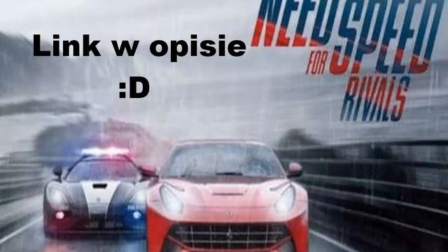 Skąd pobrać grę Need For Speed Rivals - download działa na 100000 % ZA DARMO !!! смотреть онлайн