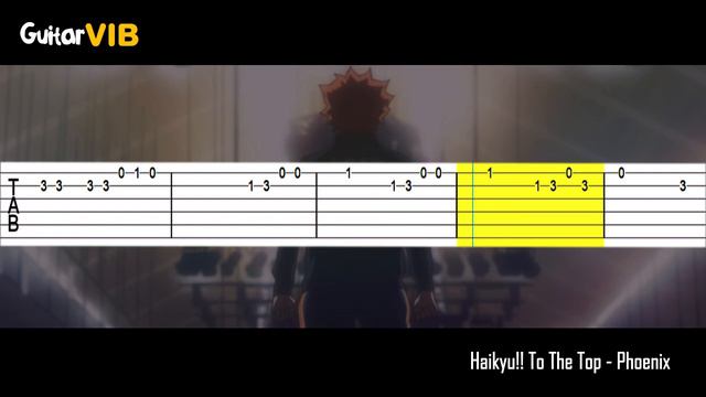 Haikyuu!! To The Top - Phoenix (Opening)【Tab】|➤ GUITAR TUTORIAL