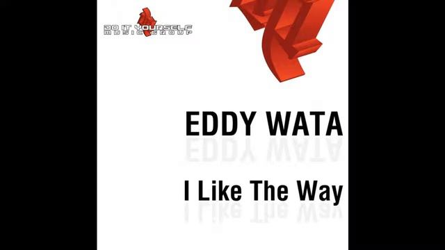 Eddy Wata - I Like The Way (Electro House) смотреть онлайн