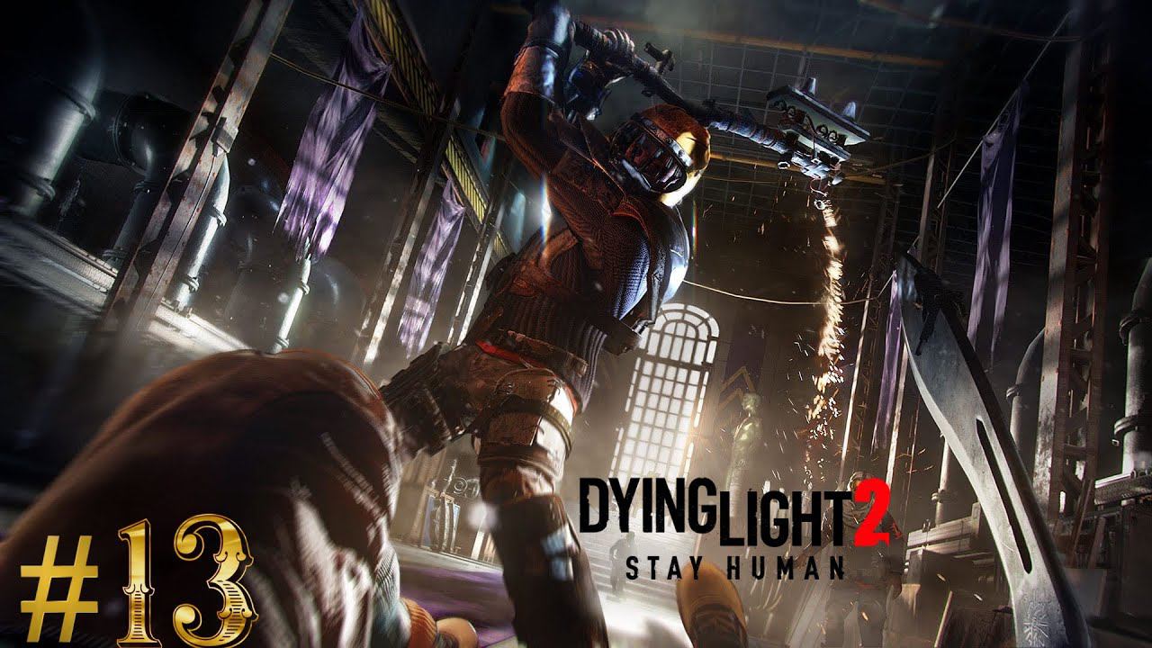 Три громилы хотели меня сожрать в Dying Light 2  Stay Human (4K) прохождение часть 13